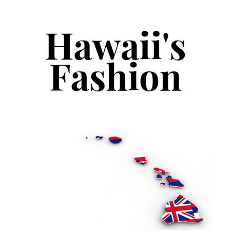 Hawaii's Fashion